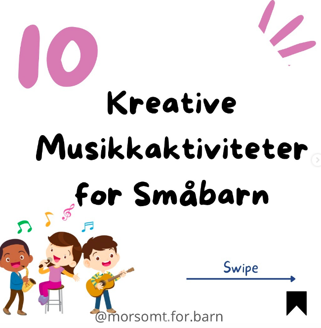 !0 kreative musikkaktiviteter fra @morsom.til.barn